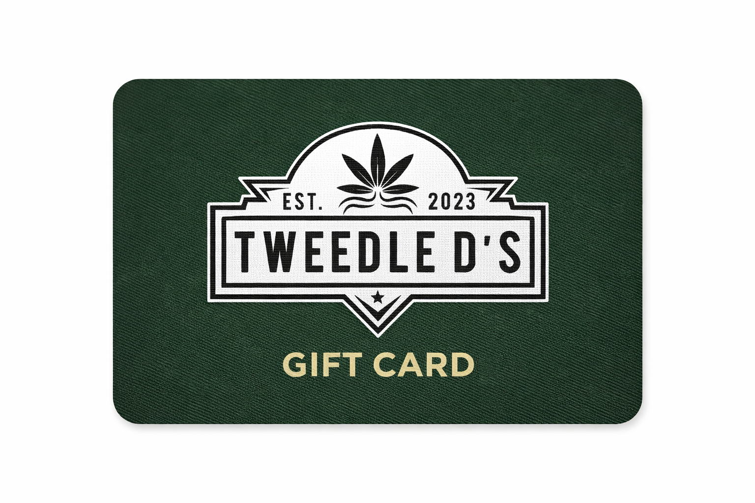 Tweedle D's Gift Card